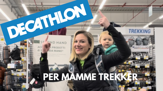 6 alleati Decathlon per mamme trekker: zaino, borraccia e... molto di più!