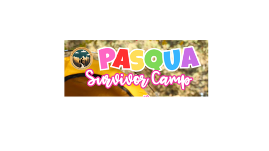 PASQUA Survivor CAMP
