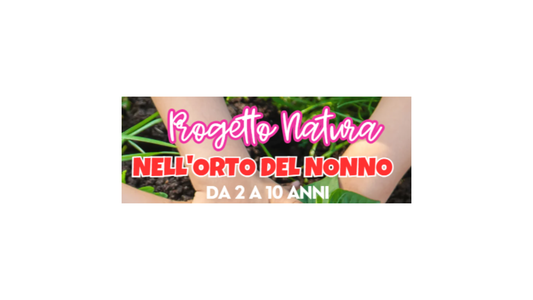 Progetto Natura nell'orto del nonno