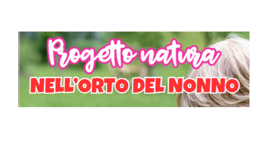 Progetto natura nell'orto del nonno